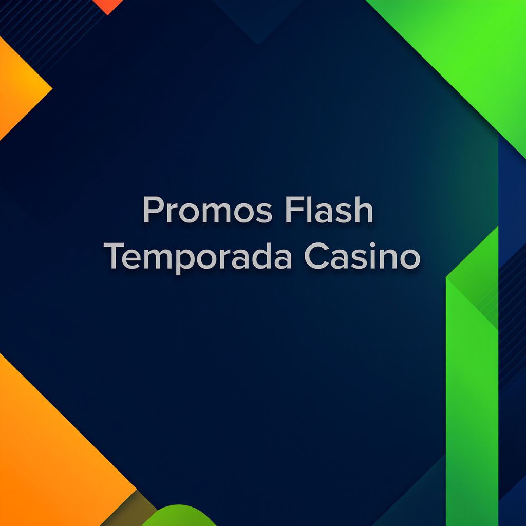 Promos Flash Temporada Casino